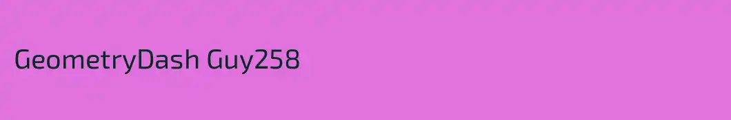 GeometryDash Guy258